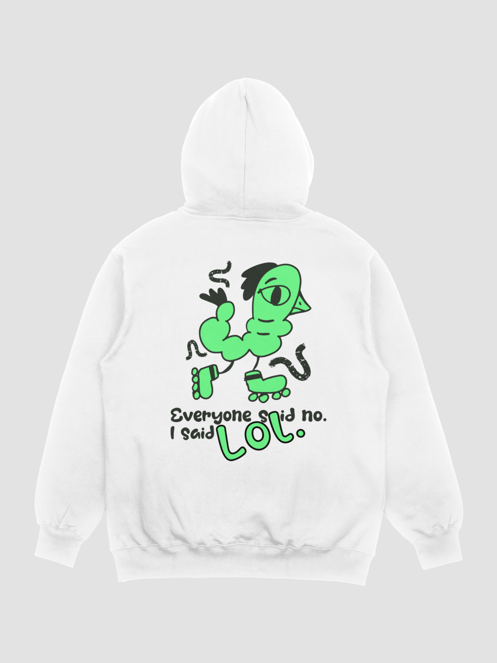 I Said Lol Hoodie for Men & Women